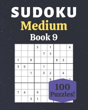 Paperback Sudoku Medium Book 9: 100 Sudoku for Adults - Large Print - Medium Difficulty - Solutions at the End - 8'' x 10'' [Large Print] Book