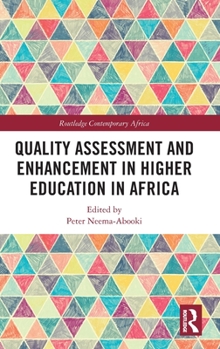 Hardcover Quality Assessment and Enhancement in Higher Education in Africa Book