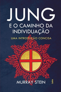 Paperback Jung E O Caminho Da Individuação [Portuguese] Book