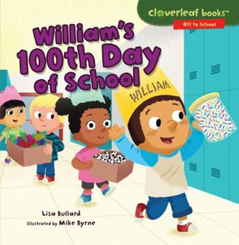 William's 100th Day of School - Book  of the Off to School