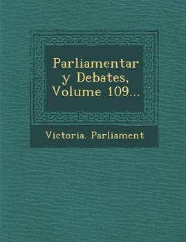 Paperback Parliamentary Debates, Volume 109... Book