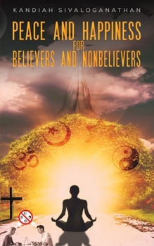 Paperback Peace and Happiness for Believers and Nonbelievers Book