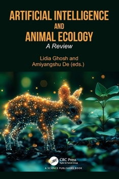 Artificial Intelligence and Animal Ecology : A Review