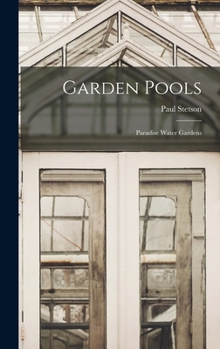 Hardcover Garden Pools: Paradise Water Gardens Book