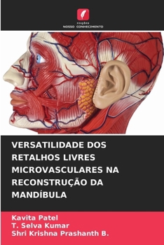 Paperback Versatilidade DOS Retalhos Livres Microvasculares Na Reconstrução Da Mandíbula [Portuguese] Book