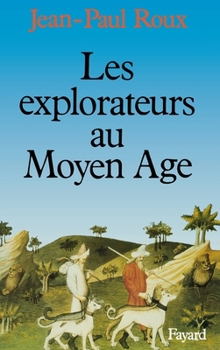 Paperback Les Explorateurs au Moyen Age [French] Book