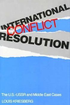 Hardcover International Conflict Resolution: The U.S.-USSR and Middle East Cases Book