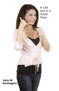 Paperback A Call Girl in a Small Town Book