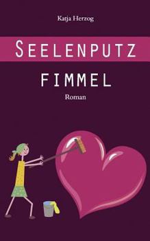 Paperback Seelenputzfimmel [German] Book