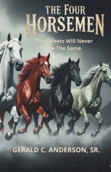 Paperback The Four Horsemen: The Streets of Tampa Will Never Be The Same Book