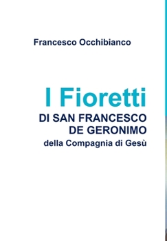 Hardcover I Fioretti di san Francesco de Geronimo [Italian] Book