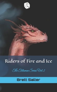 Riders of Fire and Ice - Book #2 of the Talisman