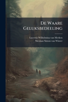 Paperback De Waare Geluksbedeeling Book