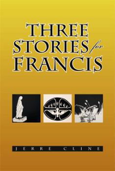 Paperback Three Stories for Francis Book