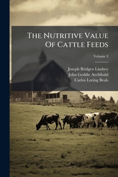 Paperback The Nutritive Value Of Cattle Feeds: Dried Apple Pomace For Farm Stock; Volume 3 Book