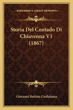 Paperback Storia Del Contado Di Chiavenna V1 (1867) [Italian] Book