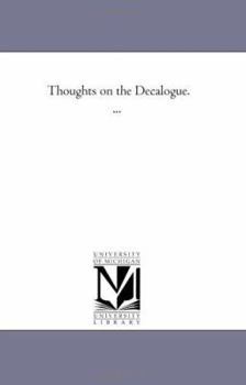 Paperback Thoughts On the Decalogue. ... Book