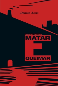 Paperback Claudio Guerra: matar e queimar [Portuguese] Book