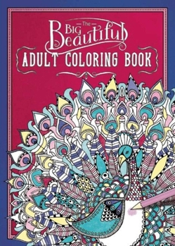 Paperback The Big Beautiful Adult Coloring Book