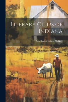 Paperback Literary Clubs of Indiana Book