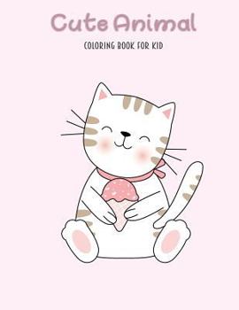 Paperback Cute Animal Coloring Book for Kid: Relaxing Colouring Book for Boy and Girls . Book