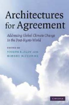 Electronics Architectures for Agreement: Addressing Global Climate Change in the Post-Kyoto World Book
