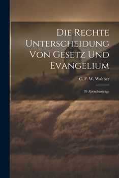 Paperback Die rechte Unterscheidung von Gesetz und Evangelium: 39 Abendvorträge [German] Book