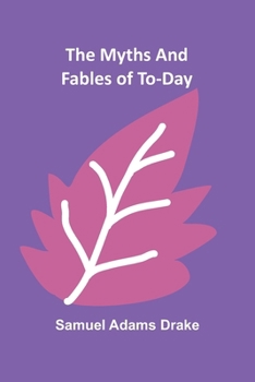 Paperback The Myths and Fables of To-Day Book