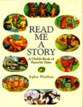 Hardcover Read Me a Story: A Child's Book of Favorite Tales Book