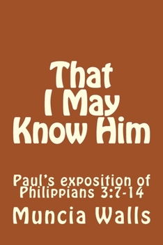 Paperback That I May Know Him Book