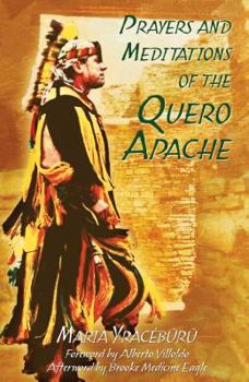 Paperback Prayers and Meditations of the Quero Apache Book