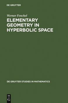 Hardcover Elementary Geometry in Hyperbolic Space Book