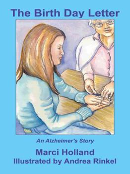 Paperback The Birth Day Letter: An Alzheimer's Story Book