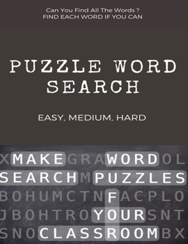 Paperback Can You Find All the Words ? Puzzle Word Search Easy, Medium, Hard: Word Search Puzzle Book for Adults, large print word search books, word search boo [Large Print] Book