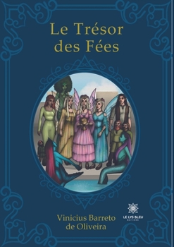 Paperback Le Trésor des Fées [French] Book