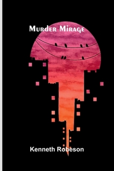 Murder Mirage - Book #71 of the Doc Savage (Bantam)