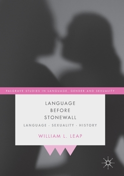 Paperback Language Before Stonewall: Language, Sexuality, History Book
