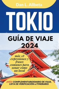 TOKIO Guía de viaje 2024 (Guía de viaje de bolsillo fácil y sencilla) (Spanish Edition)