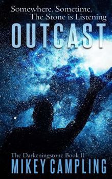 Outcast - Book #2 of the Darkeningstone