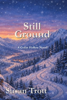 Paperback Still Ground: A Cedar Hollow Novel Book