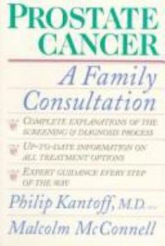 Paperback Prostate Cancer: A Family Consultation with Dr. Philip Kantoff Book