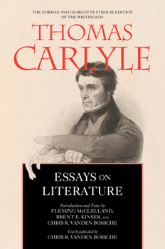 Essays on Literature - Book  of the Norman and Charlotte Strouse Edition of the Writings of Thomas Carlyle