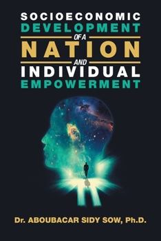 Paperback Socioeconomic Development of a Nation and Individual Empowerment Book