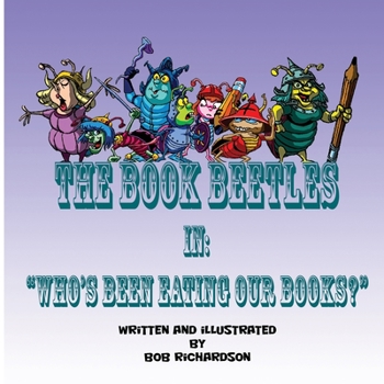 Paperback The Book Beetles: Who's Been Eating Our Books Book