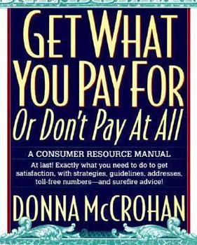 Paperback Get What You Pay for . . . . or Don't Pay at All Book