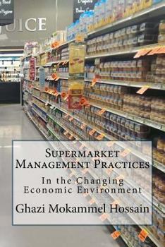 Paperback Supermarket Management Practices: In the Changing Economic Environment Book