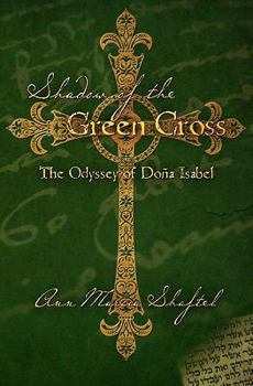 Shadow of the Green Cross: The Odyssey of Do�a Isabel
