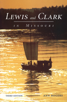 Paperback Lewis and Clark in Missouri Book
