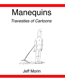 Paperback Manequins: Travesties of Cartoons Book