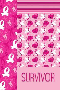 Paperback Survivor: Breast Cancer Journal for Documenting, Reflection and Prayer Book